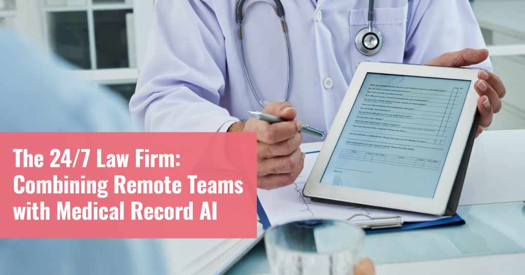 AI reviews medical records, and remote legal staff helps a law practice run 24/7.