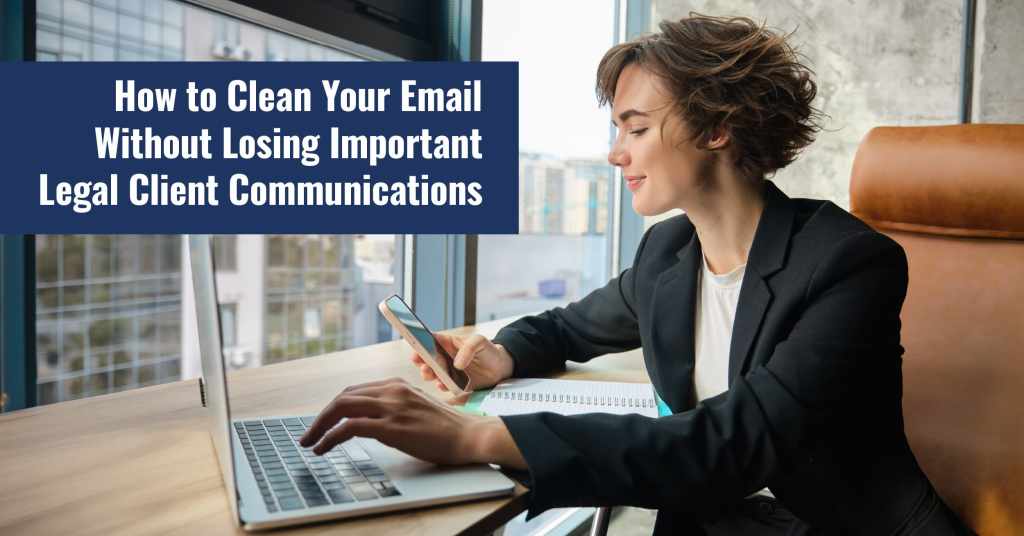 Learn how to clean your email without missing important client communications. A practical guide for law firm owners to organize inboxes, improve intake response time, and streamline operations.