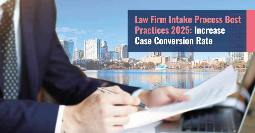 Law firm intake best practices for 2026 focused on improving case conversion rate
