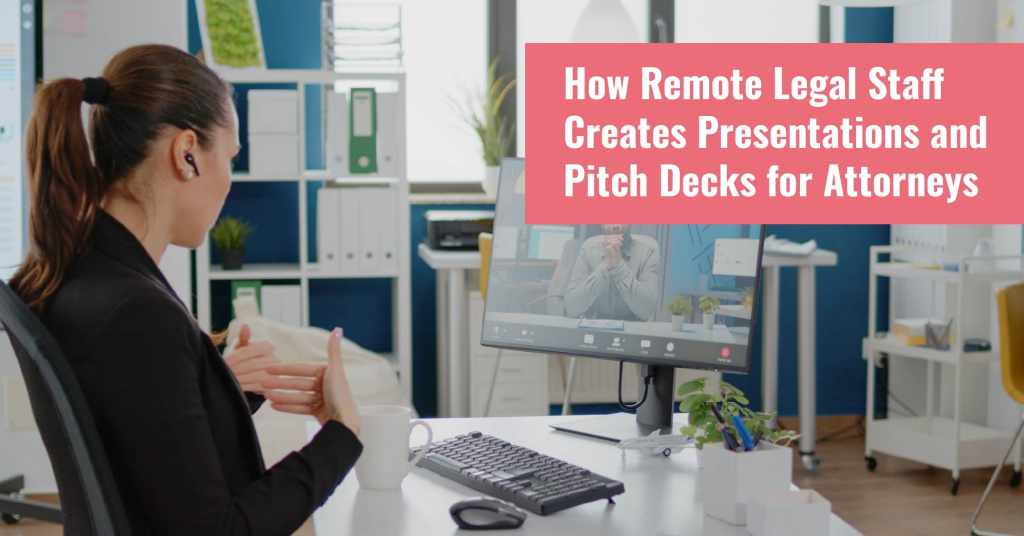 Law firm presentation and pitch deck created by a remote legal assistant